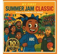 My First Summer Jam Classic: 10th Anniversary Edition