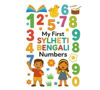 My First Sylheti Bengali Numbers: Learn numbers 1-20 in Sylheti Bangla and English