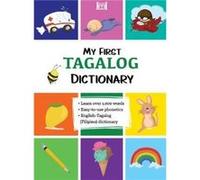 My First Tagalog Filipino Dictionary by Translated by Marydel Benedikto Translated by Marydel Benedikto (Auteur)