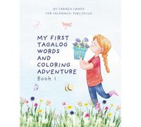 My First Tagalog Words & Coloring Adventure Book 1: A Coloring and Activity Book for Kids Ages 3-7