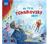 Tchaikovsky, P.I. - My First Tchaikovsky Album [Import]