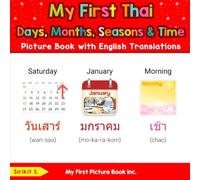 My First Thai Days, Months, Seasons & Time Picture Book with English Translations