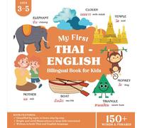 My First Thai English Bilingual Book for Kids: Learn Basic Thai Words and Phrases for Children Ages 3-5 with English Translation