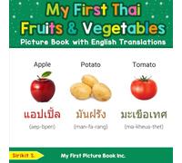 My First Thai Fruits & Vegetables Picture Book with English Translations