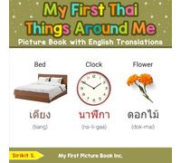 My First Thai Things Around Me Picture Book with English Translations