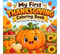 My First Thanksgiving Coloring Book (Cute & Easy Coloring Pages for Kids)