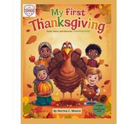 My first Thanksgiving coloring & storytelling b1ook- color, learn, and discover THANKSGIVING.: Coloring & Storytelling book