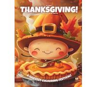 My First Thanksgiving!: Colouring Book For Kids Ages 4-8