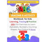 My First Tracing & Activity Workbook for Kids: Learning, Tracing & Practice: 150+ Fun Exercises to Learn Alphabets, Numbers, Counting Shapes, Pen Control & More!