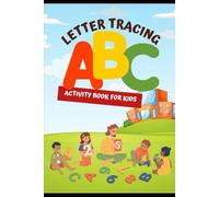 My First Tracing Alphabet Workbook: A Fun Handwriting Practice Book for Preschool and Kindergarten (Ages 3-5)