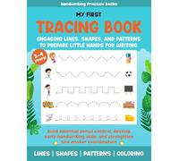 My First Tracing Book: Engaging lines, shapes, and patterns to prepare little hands for writing.