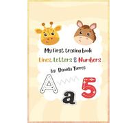 My First Tracing Book: Lines, Letters & Numbers for Ages 3-6