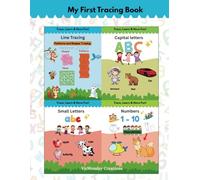My First Tracing Book: Shapes, Lines, Letters & Numbers Handwriting Practice for Kids
