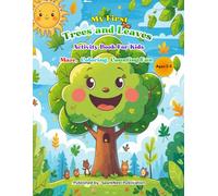 My First Trees and Leaves Activity Book for Kids Ages 3-5: Learn Trees and Their Leaves | Preschool Nature Coloring Book with Mazes, Tracing, Counting ... for Toddlers & Kindergarten Readiness
