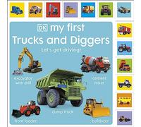 My First Trucks and Diggers: Let's Get Driving!
