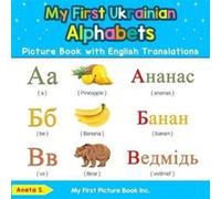 My First Ukrainian Alphabets Picture Book with English Translations by Aneta S Aneta S (Auteur)