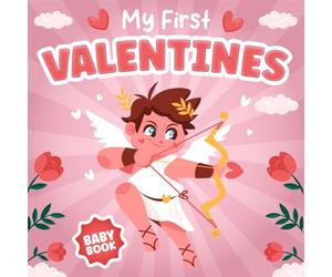 My First Valentine's Day Book for New Baby: Cute Heart & Fun Teddy Bear with High-Contrast Illustration - Ideal Gift for Infants (0-12 Months) Boys and Girls