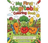 My First Vegetable Coloring Book for Kids: Fun and Easy Vegetable Coloring Pages for Toddlers and Preschoolers Ages 3-6 | Learn Healthy Vegetables While Coloring