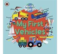 My First Vehicles by Ladybird Ladybird (Auteur)