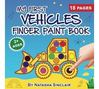 MY FIRST VEHICLES FINGER PAINT BOOK