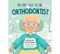 My First Visit To The Orthodontist