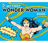 My First Wonder Woman Book: Touch and Feel