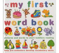 My First Word Book: Pictures and Words to Start Toddlers Reading: Help Pre-Schoolers Develop Vocabulary Skills