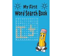 My First Word Search Book: 40 Easy Word Search Puzzles for Kids Ages 4-8