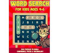 My First Word Search for Kids Ages 4-6: 500 Themed Search and Find Puzzles to Build Vocabulary, Spelling and Letter Recognition for Kindergarten and Preschool