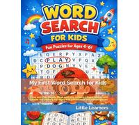 My First Word Search for Kids: Easy and Fun Puzzle Book with Big Letters | Sight Words and Simple Vocabulary for Ages 4-6 | Preschool and Kindergarten