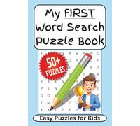 My First Word Search Puzzle Book: Word Searches with Easy to Read Print about Easy, Kids, Learning and More | 6x9 inches, 67 pages | 50+ Puzzles ... Gift for Vacations, Holidays and Free Times