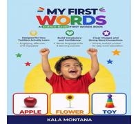 My First Words: A Science-Based First Words Book: For Toddlers Ages 1-3: Speech & Vocabulary Learning Book (Autism & Speech Delay Friendly, Real Pictures, Early Language Development)