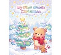 My First Words: Christmas Coloring Book - Kawaii Big Coloring Pages for Toddlers Ages 2-5: 30 Fun and Easy Christmas Pictures to Color, Learn, and Enjoy