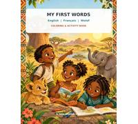 My First Words: English | Français | Wolof Coloring & Activity Book