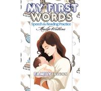 My First Words Family Edition: Signed Pictures for Little Ones Learning to Speak and Read