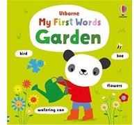 My First Words Garden by Fiona Watt Fiona Watt (Auteur)