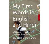 My First Words in English and Hindi: A Bilingual Color and Trace Book