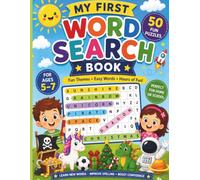 My First Wordsearch Book: 50 Fun Word Search Puzzles for Ages 5-7 | Easy Themed Activities to Build Spelling, Reading & Vocabulary Skills
