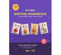 My First Writing Workbook: Letter Tracing, Numbers, Word Games, Counting & Shapes for Kids Ages 3-6
