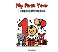 My First Year: A Funny Baby Memory Book