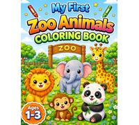 My First Zoo Animals Coloring Book for Toddlers 1-3
