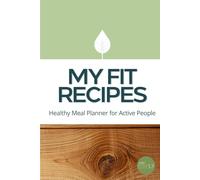 My Fit Recipes: 85 recipes to track macros, diet type & more - perfect for your fitness journey or as a gift