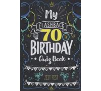 My Flashback 70th Birthday Quiz Book: Turning 70 Humor For People Born In The '50s