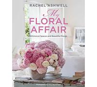 My Floral Affair: Whimsical Spaces and Beautiful Florals