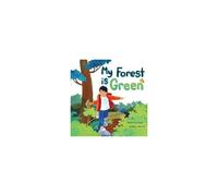 My Forest Is Green