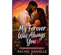 My Forever Was Always You: Second Chance Love Series - Book 1