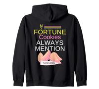 My Fortune Cookies mentionne Toujours Un Chanteur Fier Sweat à Capuche