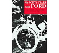 My Forty Years With Ford, Great Lakes Books Series Charles E. Sorensen, Samuel T. Williamson (Auteur)