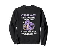 My Four Moods Describe Life Perfectly Sweatshirt