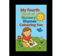 My Fourth Book of Nursery Rhymes: Colouring fun